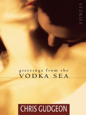 cover image of Greetings from the Vodka Sea